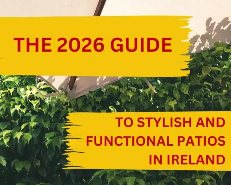 Patio Ideas Ireland 2026